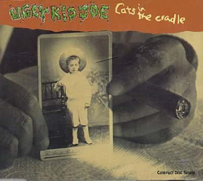 Ugly Kid Joe Cats in the cradle (1993) [Maxi-CD]