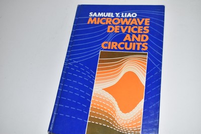 *LL* Microwave Devices and Circuits by Samuel Y. Liao Hardcover 1980  (BOOK1135)