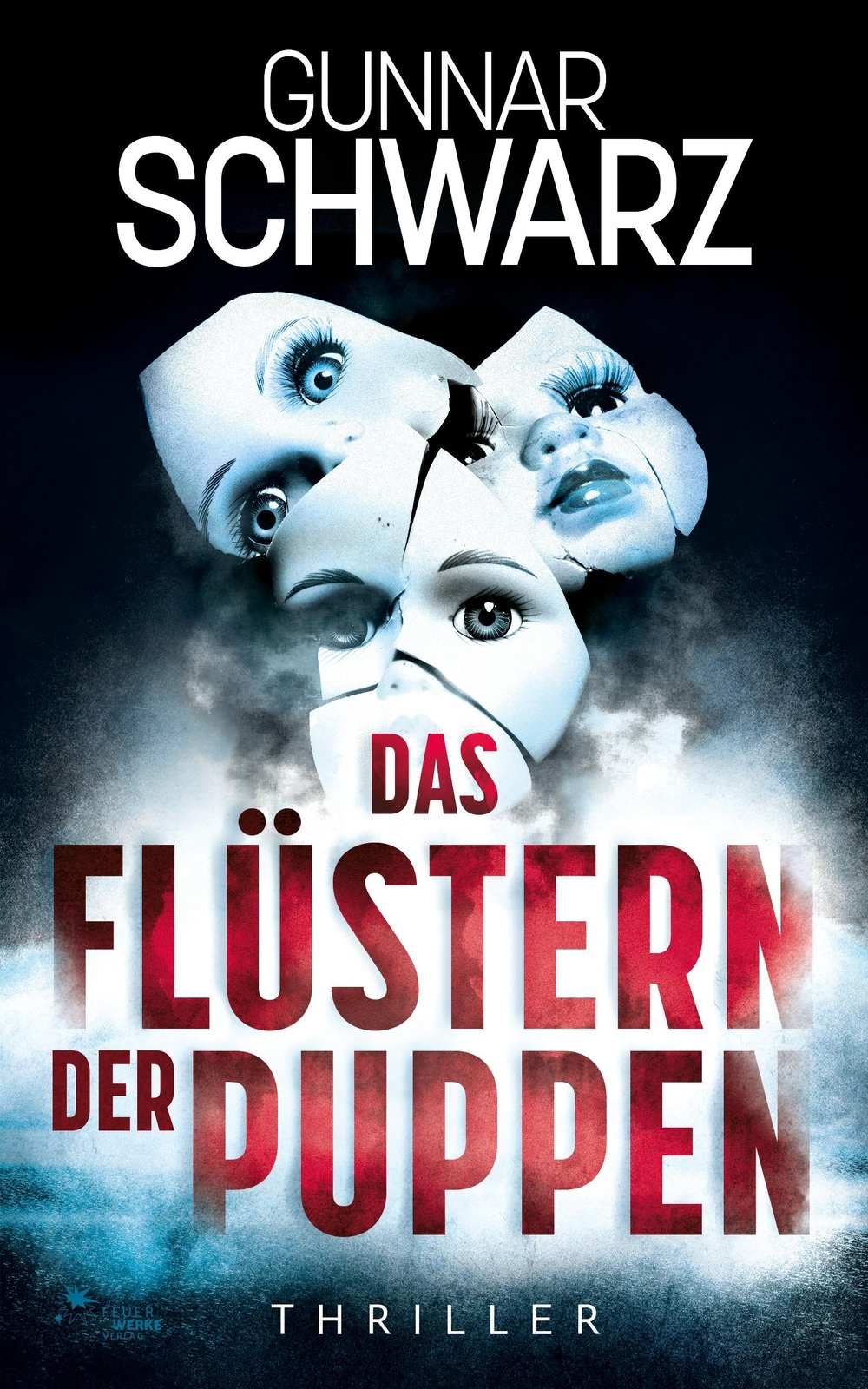 Gunnar Schwarz / Das Flüstern Der Puppen (thriller)9783949221071