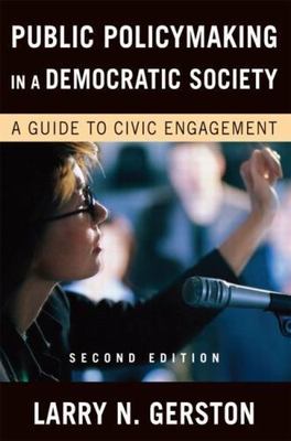 Public Policymaking in a Democratic Society: - paperback, 9780765622419, Gerston