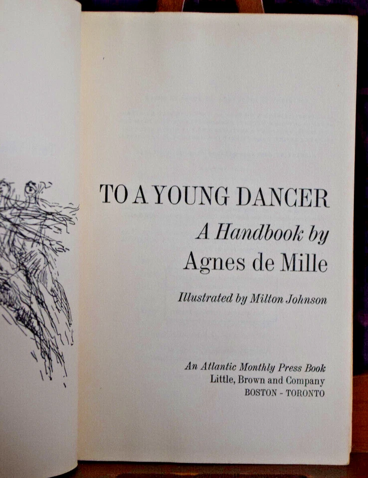 To A Young Dancer Agnes De Mille Handbook for Dance Students 1960 First Edition - Image 3 of 4