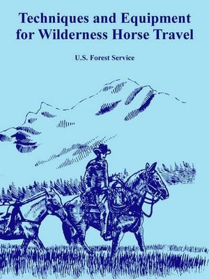U S Forest Serv Techniques and Equipment for Wilderness  (Paperback) (UK IMPORT)