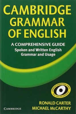 Cambridge Grammar of English: A Comprehensive Guide. Carter, Ronald and Michael