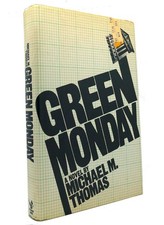 Michael Thomas GREEN MONDAY  1st Edition 1st Printing