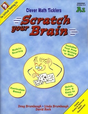 SCRATCH YOUR BRAIN: A1, GRADES 2-3 (CLEVER MATH TICKLERS) By Doug Brumbaugh