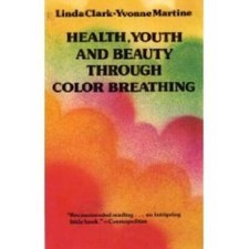 Health, Youth, and Beauty Through Color Breathing - Paperback - GOOD
