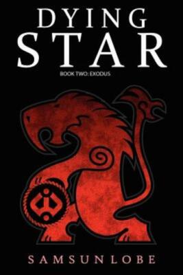 Dying Star Book Two: Exodus