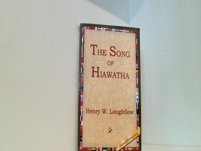 The Song of Hiawatha 1stworld, Library und Wadsworth Longfellow Henry: