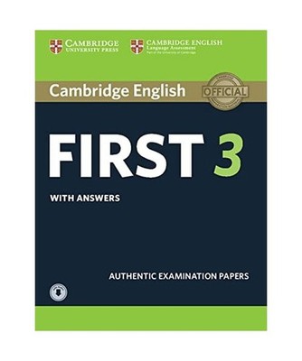 Cambridge English First 3. Student's Book with answers and downloadable audio: S