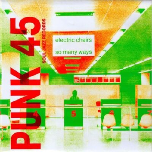 Electric Chairs So Many Ways (Vinyl LP) 7" Single