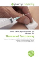 Frederic P. Miller (U. A.) | Thiomersal Controversy | Taschenbuch | Englisch