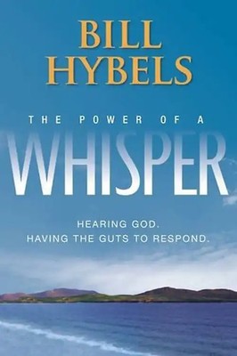 The Power of a Whisper: Hearing God, Having the Guts to Respond ZUSTAND SEHR GUT