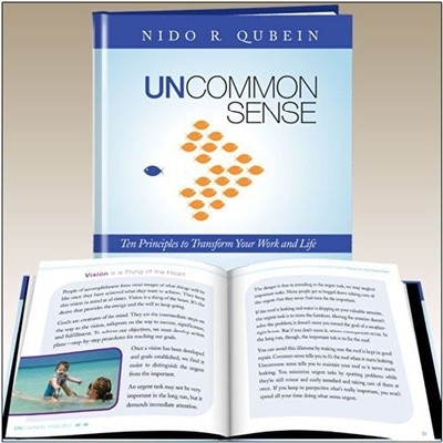 UNCOMMON SENSE: THE 10 PRINCIPLES TO TRANSFORM YOUR WORK By Nido R. Qubein *NEW*