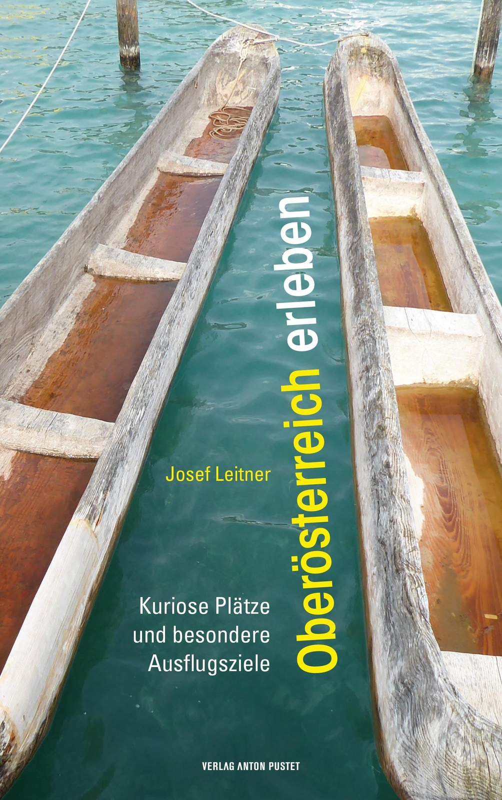 Oberösterreich Erleben | Kuriose Plätze Und Besondere Ausflugsziele |