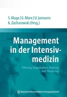 Management In Der Intensivmedizin FüHrung, Organisation, Planung Und Steuerung
