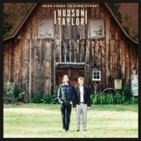 Hudson Taylor - Bear Creek To Dame Street - Cd - G1398Z