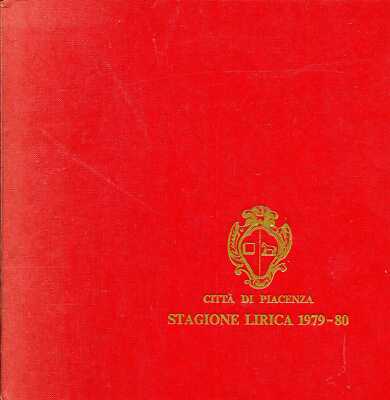 Programme Guide CITTA DI PLACENZA STAGIONE LIRICA 1979-80 1979 Hardback BOOK