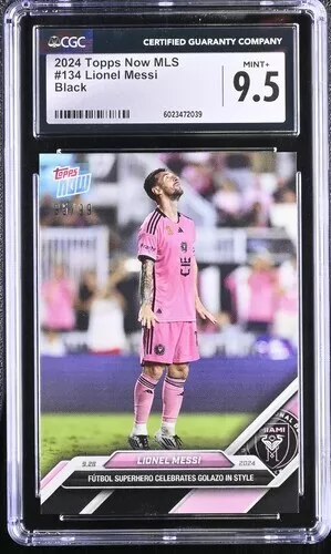 2024 Topps Now MLS #134 Lionel Messi Black /99 card CGC 9.5