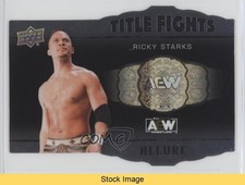 2022 Upper Deck Allure AEW Title Fights Ricky Starks #TF-17 READ m4n