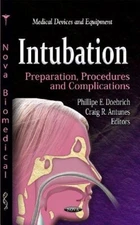 Intubation: Preparation, Procedures and Complications (Medical