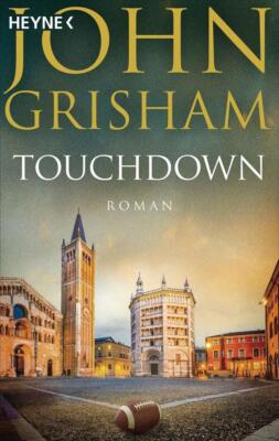 Touchdown | John Grisham | 2009 | deutsch | Playing for Pizza