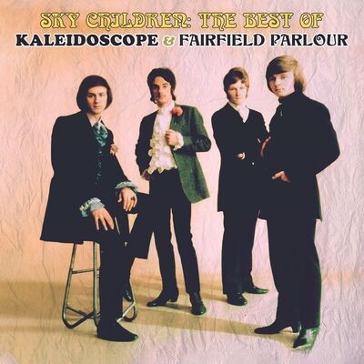 Kaleidoscope & Fairfield Parlour: Sky Children: The Best of Kalei
