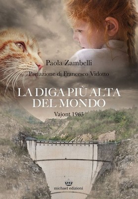 Buch - Paola Zambelli - Der höchste Damm der Welt. Vajont 1963 - Michael Ediz