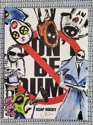 ASAP ROCKY / TIM BURTON DONT BE DUMB MAGAZINE *Limited Edition* NEW First print