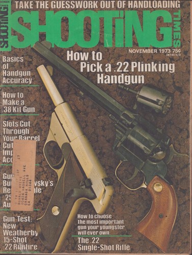 Shooting Times Magazine - November 1973 - Pick a .22 Plinking Handgun - HandLoad