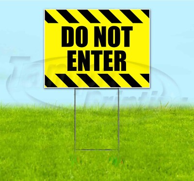 DO NOT ENTER 18x24 Yard Sign WITH STAKE Corrugated Bandit USA BUSINESS CAUTION