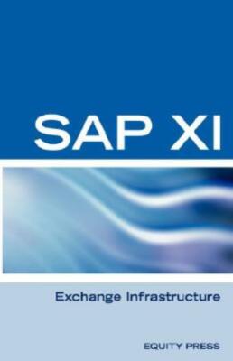 Sap Xi Interview Questions, Answers, And Explanations: Sap Exhange Infrastr...
