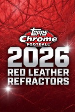 2026 Topps Chrome Football - RED Leather Refractors - YOU PICK!