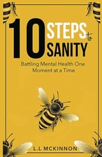 10 STEPS TO SANITY: Battling M - GOOD
