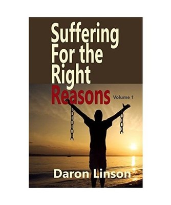 Suffering For The Right Reasons, Daron Linson