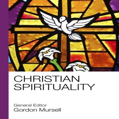Christian Spirituality Gordon Mursell Paperback SPCK
