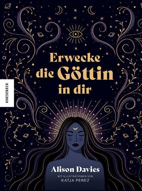 Erwecke die Göttin in dir Alison Davies