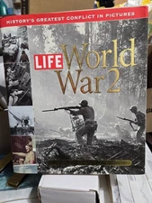 Life : History's Greatest Conflict in Pictures 