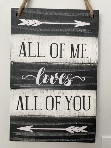 “All Of Me Loves All Of You” Rustic Wooden Decor Handcrafted In India - Picture 2 of 11