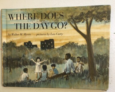 Where Does the Day Go? by Walter M Myers (Hardcover) 1969 Parents Magazine Press