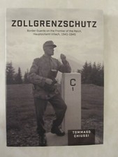 Zollgrenzschutz : Border Guards on the Frontier of the Reich, Hauptzollamt...