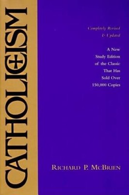 Catholicism: New Study Edition--Completely Revised and Updated - ACCEPTABLE