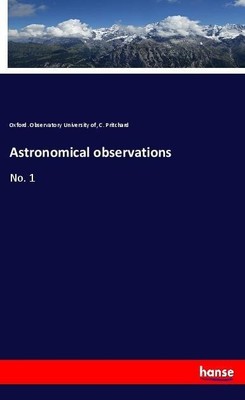 Astronomical observations Oxford. Observatory University of