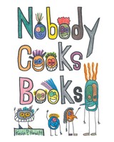 Nobody Cooks Books Kevin Hewitt Taschenbuch Englisch 2019 Page Publishing, Inc.