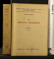 IL GESUITA MODERNO VOL. IV. Vincenzo Gioberti. Fratelli Bocca.