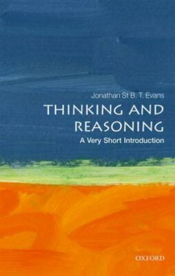 Thinking and Reasoning : A Very Short Introduction, Paperback by Evans