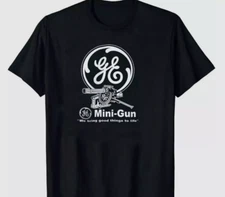 General Electric MINI GUN Funny T-Shirt Unisex, All Size, Limited T-Shirt