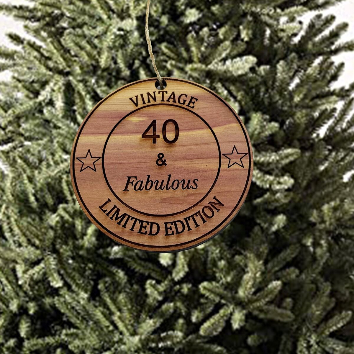 40 and Fabulous - Cedar Ornament 40 and Fabulous - Cedar Ornament