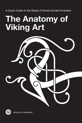 Thumbnail - Jonas Lau Markussen The Anatomy Of Viking Art (gebundene Ausgabe)