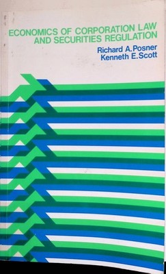 Economics of Corporation Law and Securities Regulation Posner, Richard A. and Ke