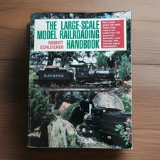 The Large Scale Model Railroading Handbook By Robert Schleicher 1992 Illustrated